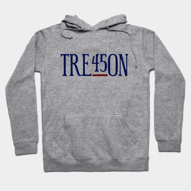 TRE45ON--treason Hoodie by csturman